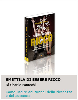 Smettila di essere ricco - Charlie Fantechi