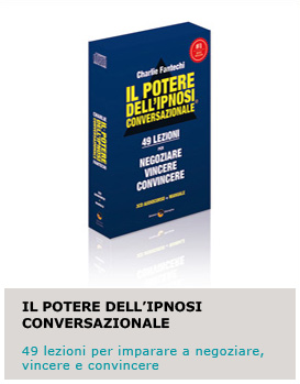 Il Potere dell'Ipnosi Conversazionale - Charlie Fantechi